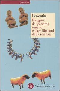 Il sogno del genoma umano e altre illusioni della scienza - Richard C. Lewontin - copertina