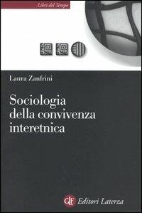 Sociologia della convivenza interetnica - Laura Zanfrini - copertina