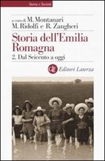 Storia dell'Emilia Romagna. Vol. 2: Dal Seicento a oggi.