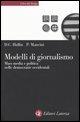 Modelli di giornalismo. Mass media e politica nelle democrazie occidentali - Daniel C. Hallin,Paolo Mancini - copertina