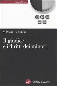 Il giudice e i diritti dei minori - Valerio Pocar,Paola Ronfani - copertina