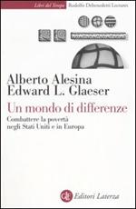 Un mondo di differenze. Combattere la povertà negli Stati Uniti e in Europa