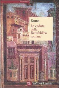 La caduta della Repubblica romana - Peter A. Brunt - copertina