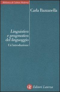 Linguistica e pragmatica del linguaggio - Carla Bazzanella - copertina
