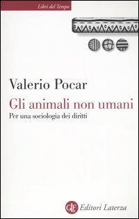 Gli animali non umani. Per una sociologia dei diritti - Valerio Pocar - copertina