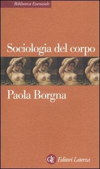 Sociologia del corpo - Paola Borgna - copertina