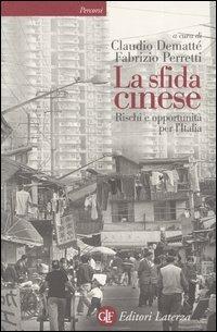 La sfida cinese. Rischi e opportunità per l'Italia - copertina