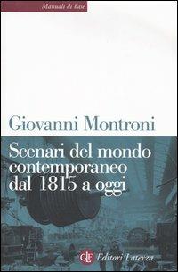 Scenari del mondo contemporaneo dal 1815 a oggi - Giovanni Montroni - copertina