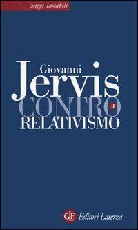 Contro il relativismo - Giovanni Jervis - copertina