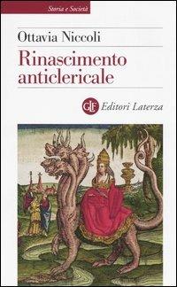 Rinascimento anticlericale - Ottavia Niccoli - copertina