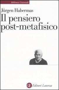 Il pensiero post-metafisico - Jürgen Habermas - copertina