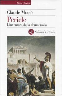 Pericle. L'inventore della democrazia - Claude Mossé - copertina