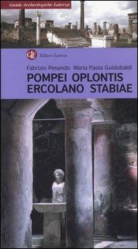 Pompei, Oplontis, Ercolano, Stabiae - Fabrizio Pesando,Maria Paola Guidobaldi - copertina