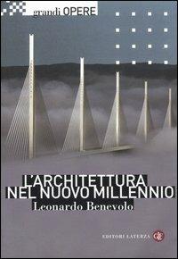 L' architettura nel nuovo millennio - Leonardo Benevolo - 3