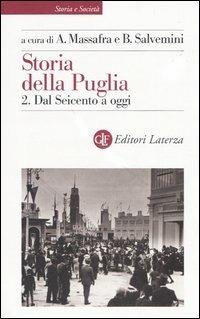 Storia della Puglia. Vol. 2: Dal Seicento a oggi. - copertina
