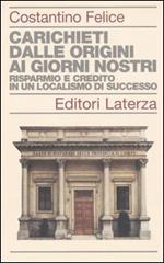 Carichieti dalle origini ai giorni nostri. Risparmio e credito in un localismo di successo