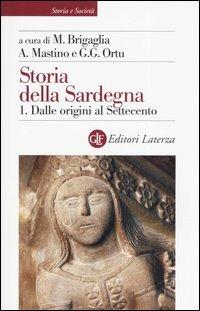 Storia della Sardegna. Vol. 1: Dalle origini al Settecento. - copertina