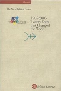 1985-2005. Twenty Years that Changed the World. Con CD-ROM - copertina