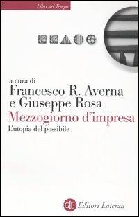 Mezzogiorno d'impresa. L'utopia del possibile - copertina