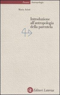 Introduzione all'antropologia della parentela - Maria Arioti - copertina