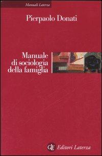 Manuale di sociologia della famiglia - Pierpaolo Donati - copertina