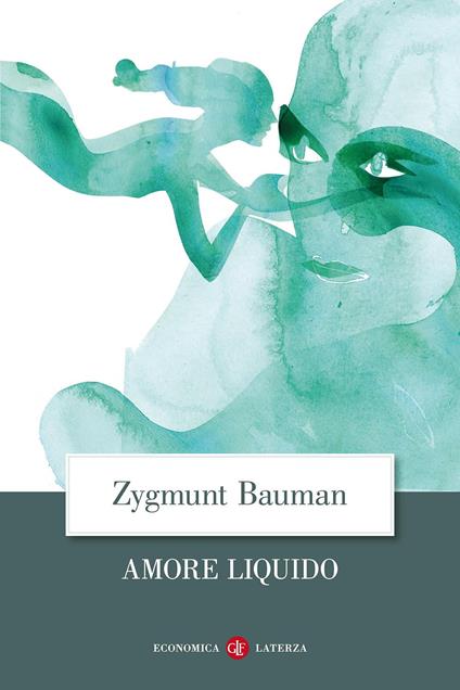 Amore liquido. Sulla fragilità dei legami affettivi - Zygmunt Bauman - copertina