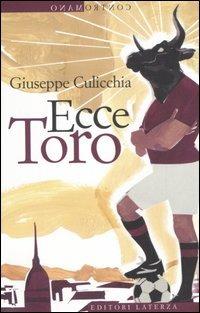 Ecce Toro - Giuseppe Culicchia - copertina