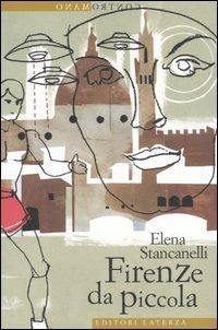 Firenze da piccola - Elena Stancanelli - copertina