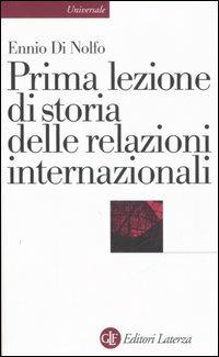 Prima lezione di storia delle relazioni internazionali - Ennio Di Nolfo - copertina