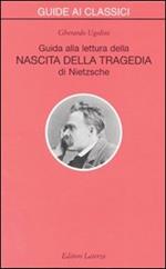 Guida alla lettura della «Nascita della tragedia» di Nietzsche