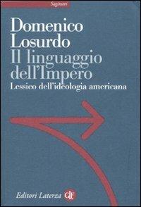 Il linguaggio dell'Impero. Lessico dell'ideologia americana - Domenico Losurdo - copertina