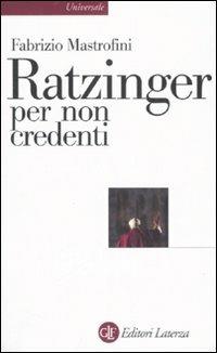 Ratzinger per non credenti - Fabrizio Mastrofini - copertina