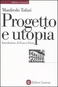Progetto e utopia. Architettura e sviluppo capitalistico - Manfredo Tafuri - copertina