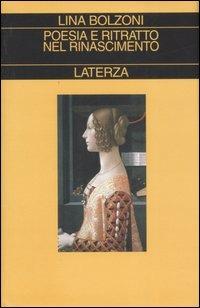 Poesia e ritratto nel Rinascimento - Lina Bolzoni - copertina