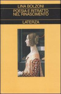 Poesia e ritratto nel Rinascimento - Lina Bolzoni - copertina