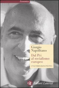 Dal Pci al socialismo europeo. Un'autobiografia politica - Giorgio Napolitano - copertina