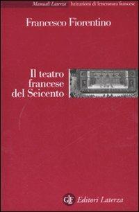 Il teatro francese del Seicento - Francesco Fiorentino - copertina