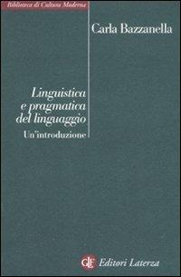 Linguistica e pragmatica del linguaggio. Un'introduzione - Carla Bazzanella - copertina