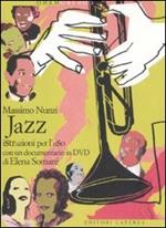 Jazz. Istruzioni per l'uso. Con DVD