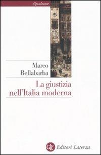 La giustizia nell'Italia moderna - Marco Bellabarba - copertina