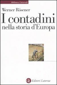 I contadini nella storia d'Europa - Werner Rösener - copertina