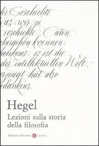 Lezioni sulla storia della filosofia - Friedrich Hegel - copertina