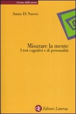 Misurare la mente. I test cognitivi e di personalità