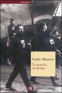 La marcia su Roma - Giulia Albanese - copertina