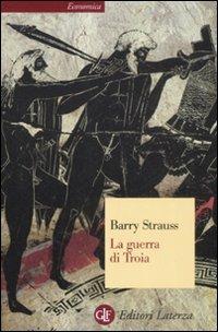 La guerra di Troia - Barry Strauss - copertina