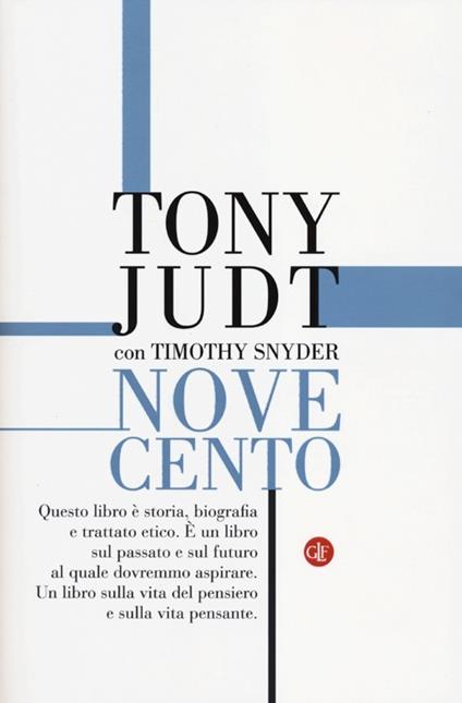 Novecento. Il secolo degli intellettuali e della politica - Tony Judt,Timothy Snyder - copertina