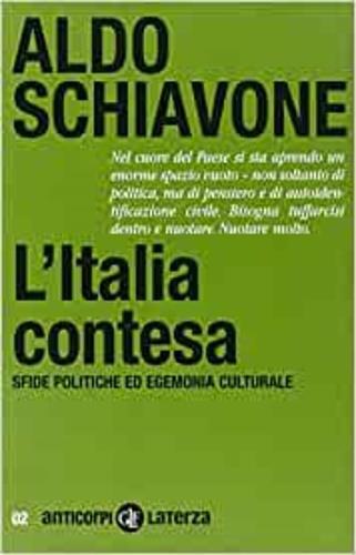 L' Italia contesa. Sfide politiche ed egemonia culturale - Aldo Schiavone - copertina