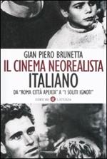 Il cinema neorealista italiano da «Roma città aperta» a «I soliti ignoti»