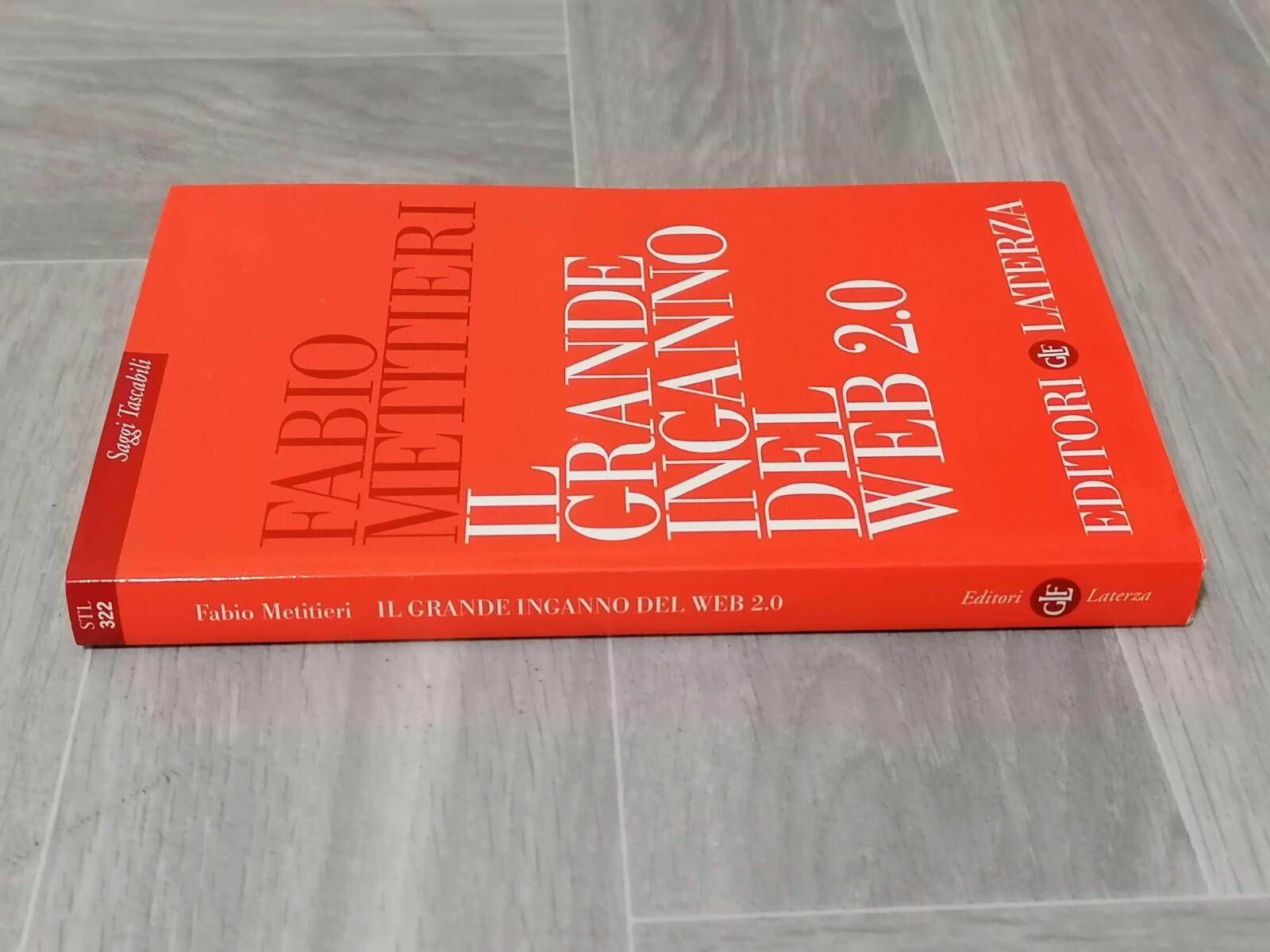 Il grande inganno del Web 2.0