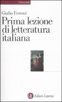 Prima lezione di letteratura italiana - Giulio Ferroni - copertina
